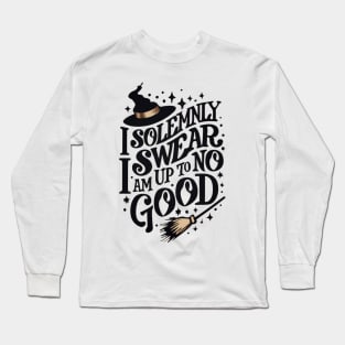 I Solemnly Swear That I Am Up to No Good - Wizard Long Sleeve T-Shirt